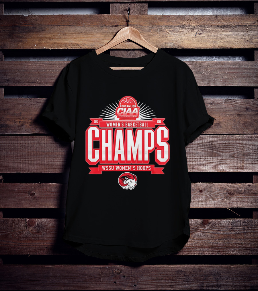 CIAA Tournament Food Lion 2026 Women's Basketball Champs WSSU Women's Hoops T-Shirt