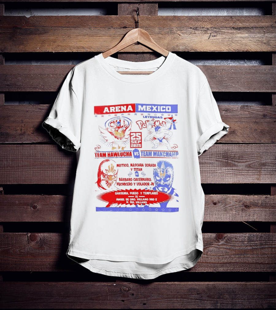 Arena Mexico Team Hawlucha Vs Team Machamp Lucha Libre Battle T-Shirt