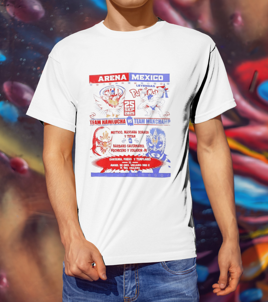 Arena Mexico Team Hawlucha Vs Team Machamp Lucha Libre Battle T-Shirt