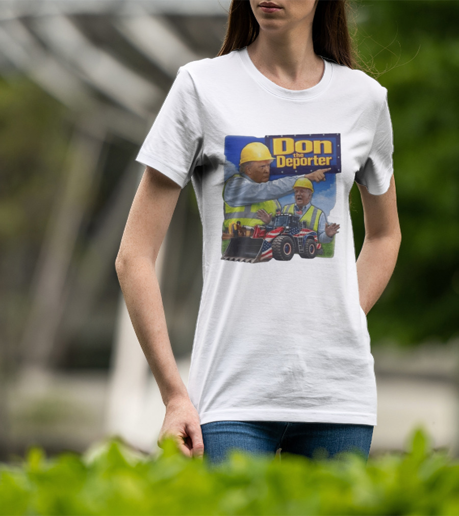 Don The Deporter Construction Worker With Patriotic Bulldozer T-Shirt