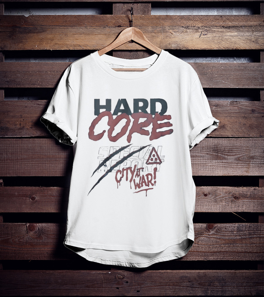 Hard Core Special News City At War T-Shirt
