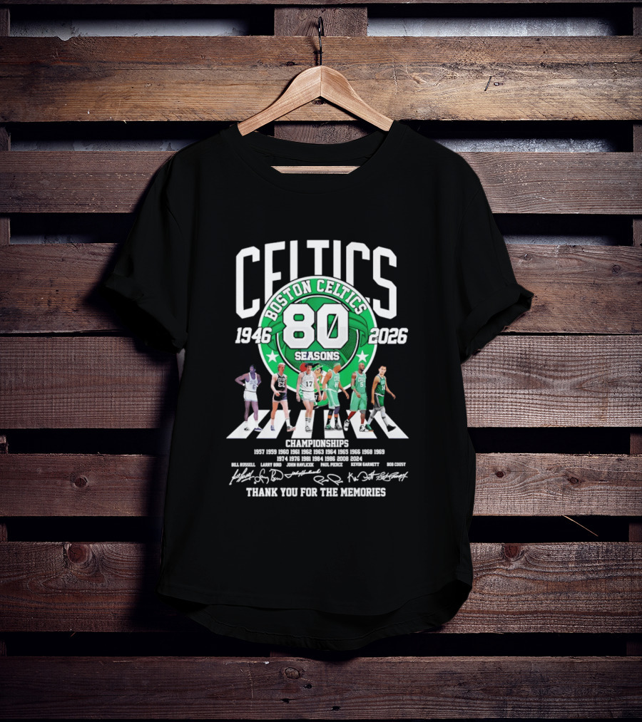 Boston Celtics 80 Seasons 1946 2026 Thank You For The Memories Signatures 17 Championships T-Shirt