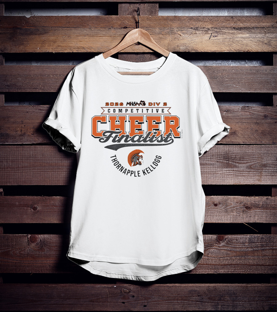 2026 MHSAA Div 2 Competitive Cheer Finalist Thornapple Kellogg Trojans T-Shirt