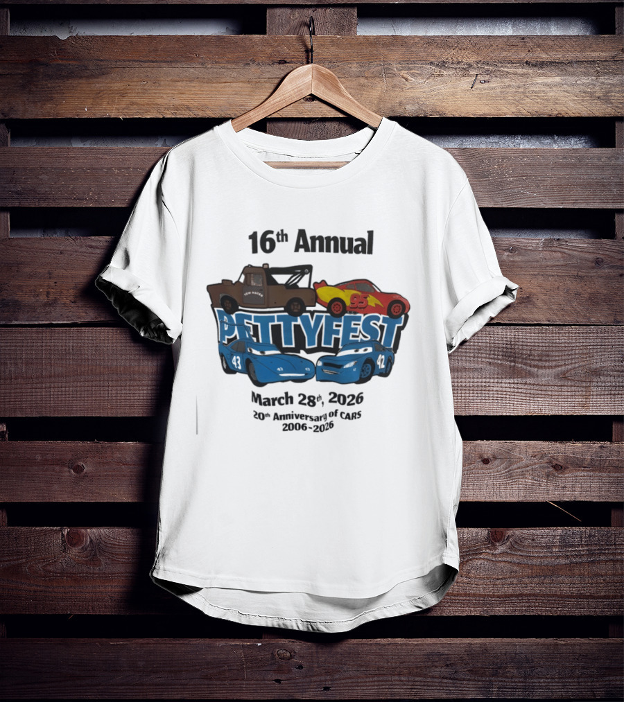 16th Annual Pettyfest March 28th 2026 20th Anniversary Of Cars 2006 2026 T-Shirt