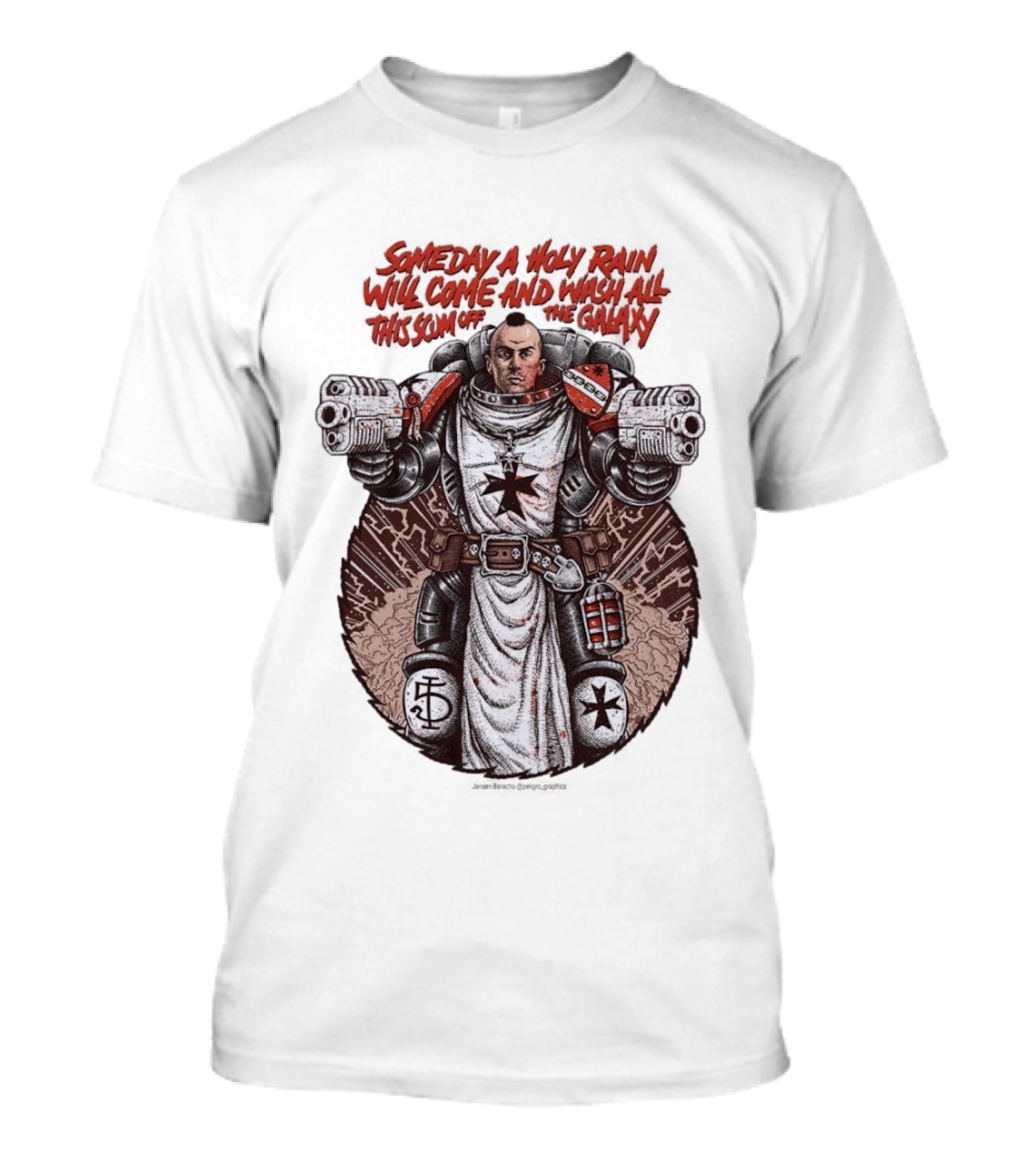 Someday A Holy Rain Will Come And Wash All This Scum Off The Galaxy Jansen Baracho T-Shirt