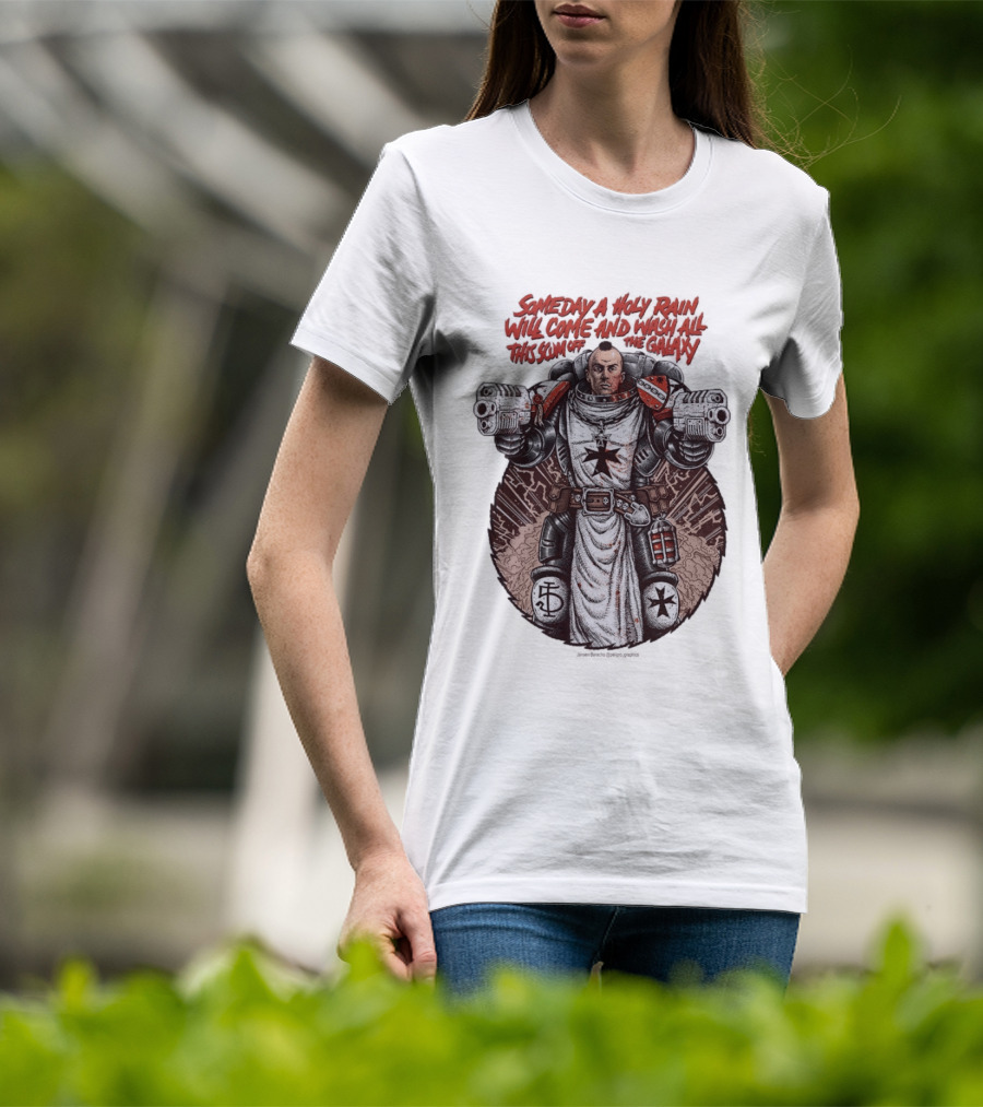 Someday A Holy Rain Will Come And Wash All This Scum Off The Galaxy Jansen Baracho T-Shirt
