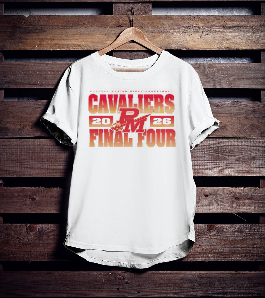 Cavaliers PM 2026 Final Four Purcell Marian Girls Basketball T-Shirt