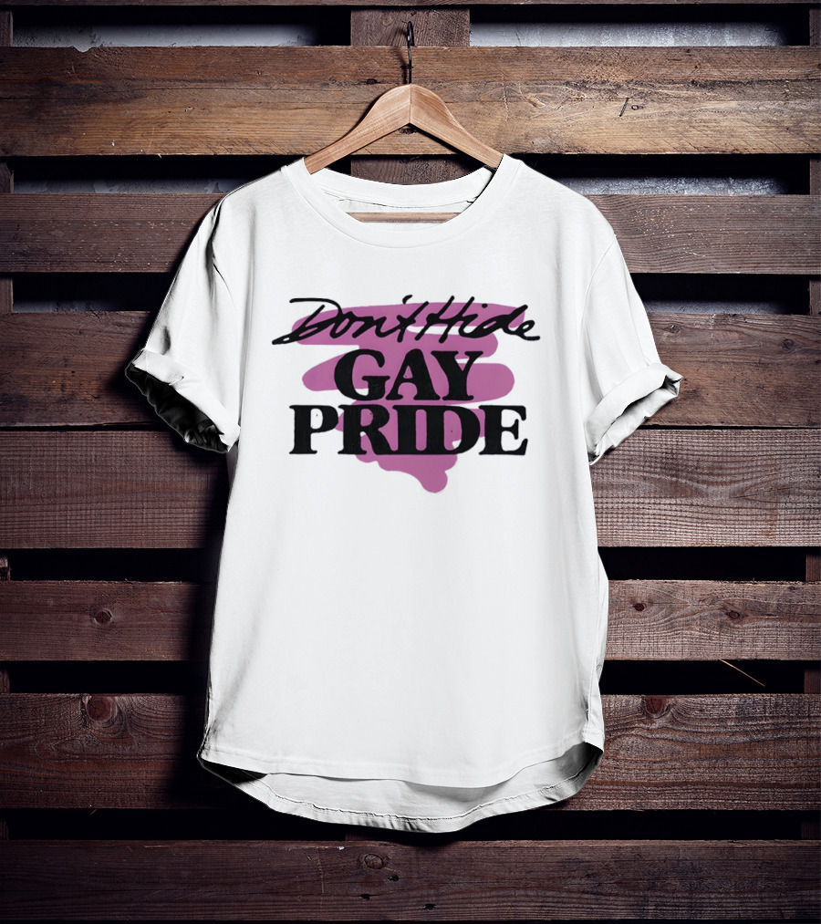 Don't Hide Gay Pride LGBT Lover Celebration T-Shirt