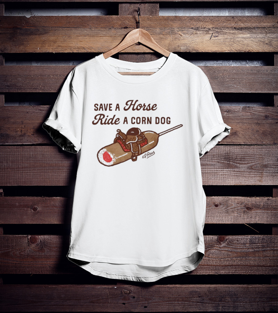 Save A Horse Ride A Corn Dog Cowboy Saddle Humor T-Shirt
