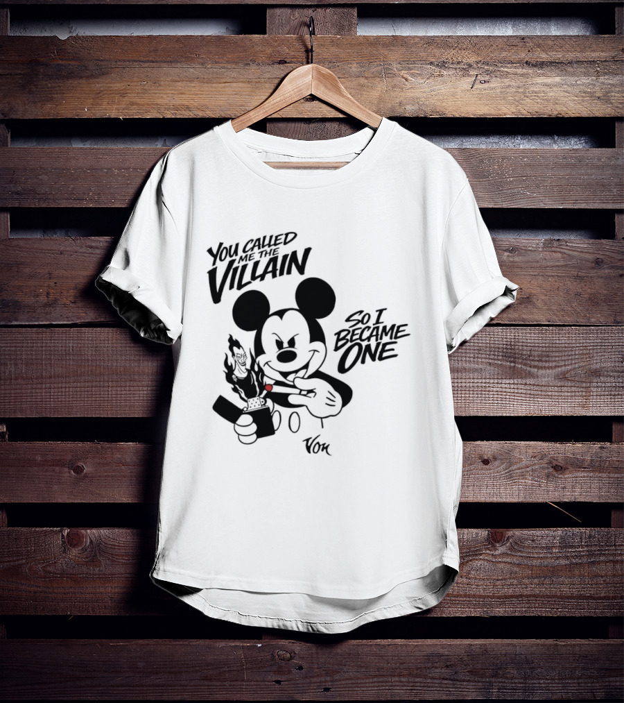 Mickey Mouse You Called Me The Villain So I Became One Smoking Cartoon T-Shirt