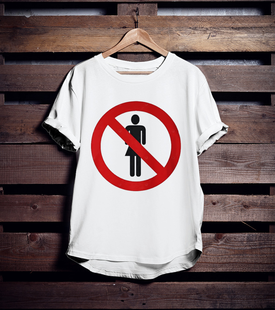 No Women Allowed Symbol Icon Bold Red Circle Front Print T-Shirt