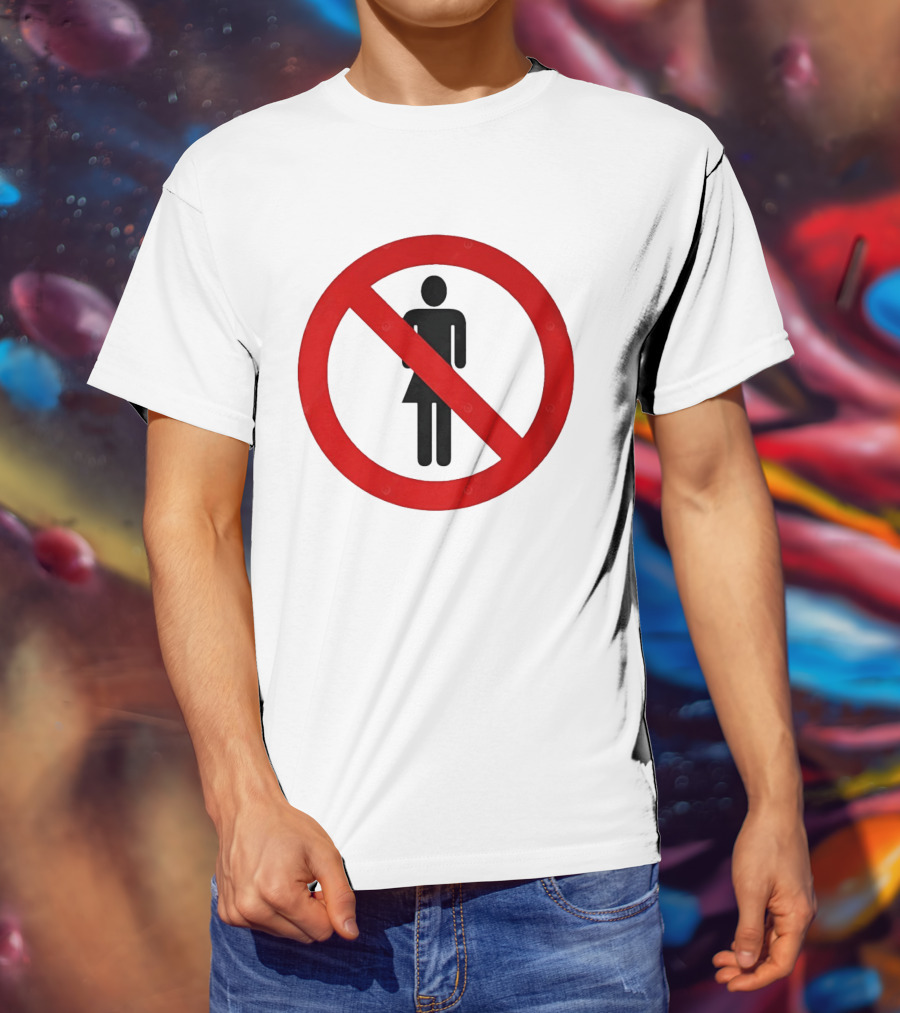 No Women Allowed Symbol Icon Bold Red Circle Front Print T-Shirt