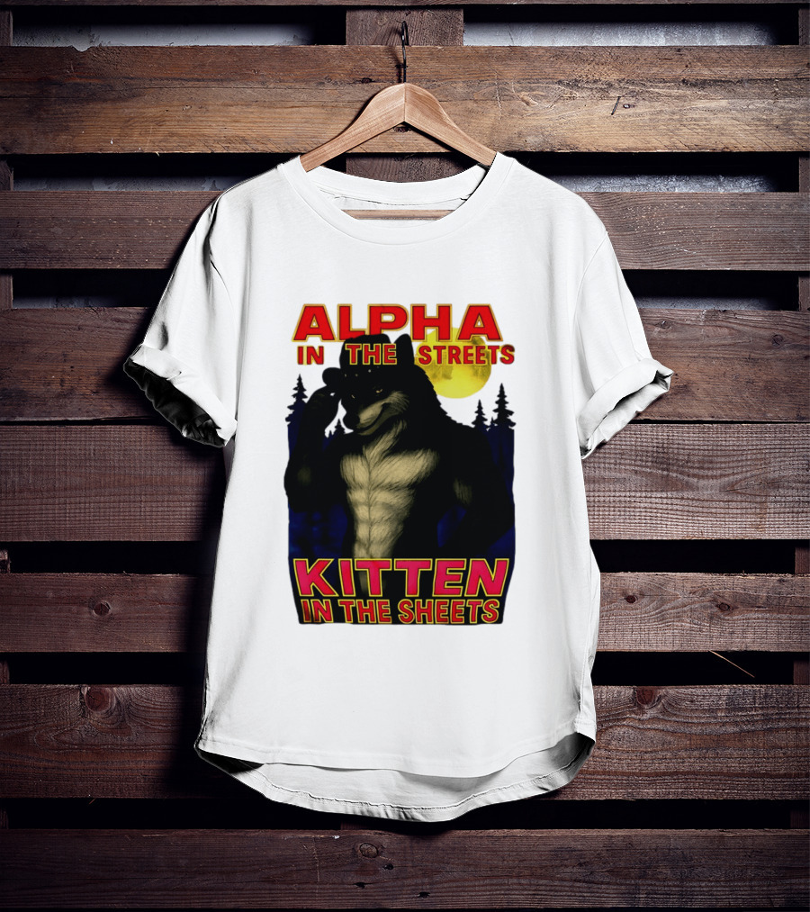 Alpha In The Streets Kitten In The Sheets Wolf Illustration Moonlit Forest Scene T-Shirt