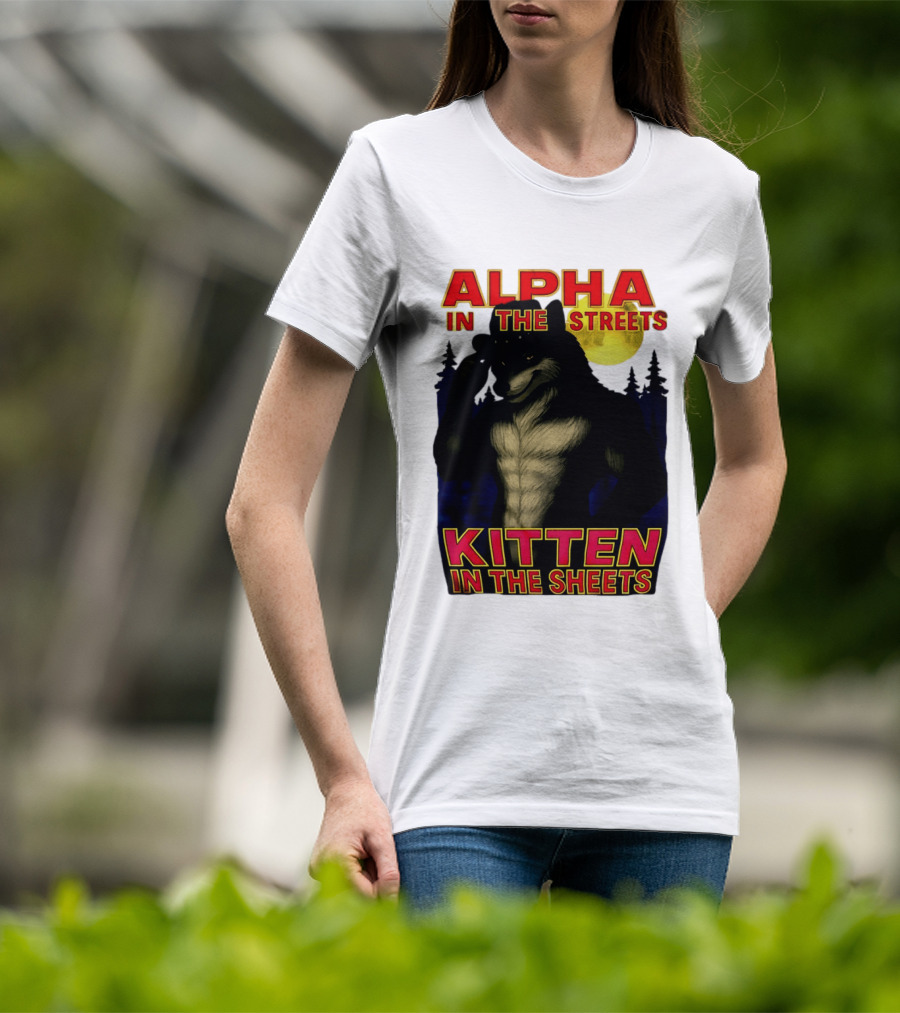 Alpha In The Streets Kitten In The Sheets Wolf Illustration Moonlit Forest Scene T-Shirt