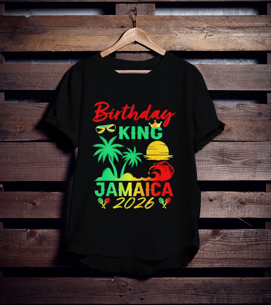 Birthday King 2026 Jamaica Party Vacation Sun Palm Trees Crown T-Shirt