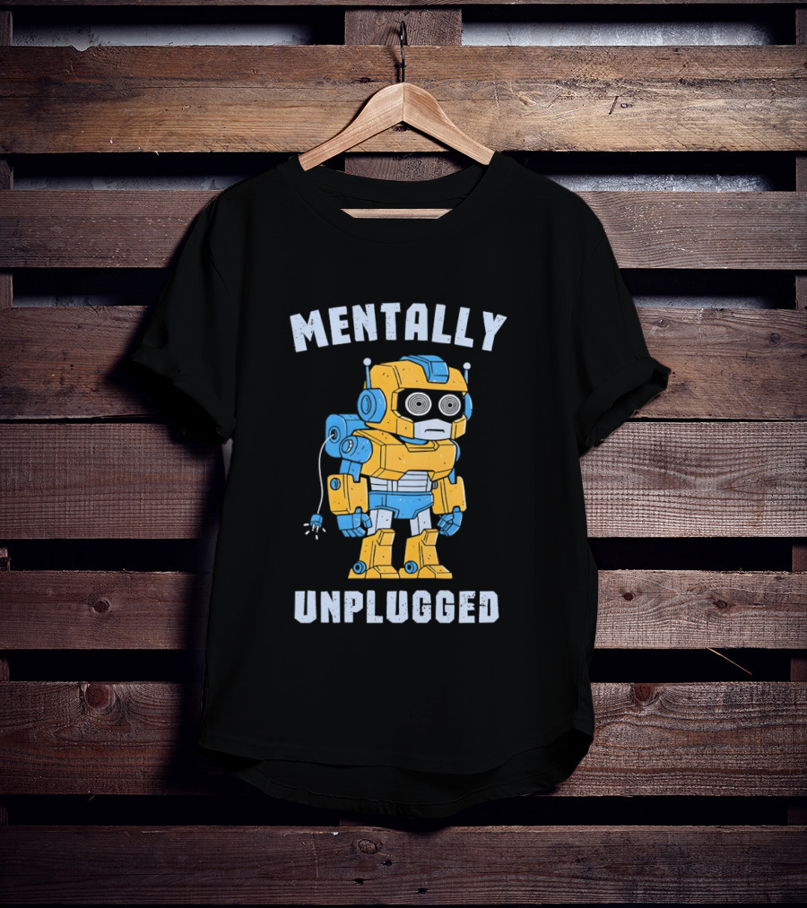 Mentally Unplugged Robot Humor Blue And Yellow T-Shirt