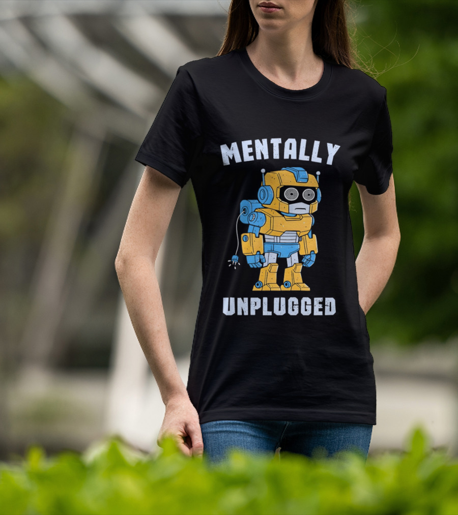 Mentally Unplugged Robot Humor Blue And Yellow T-Shirt