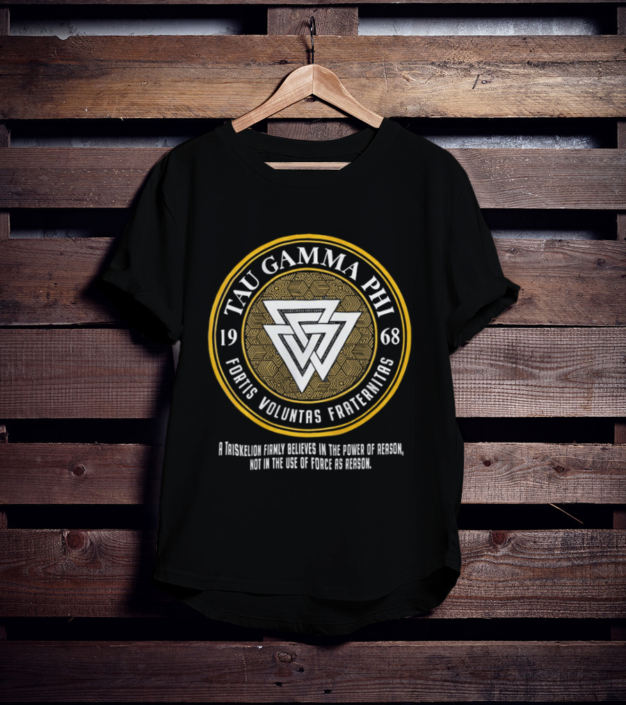 Tau Gamma Phi Fortis Voluntas Fraternitas 1968 Emblem Philosophy Belief T-Shirt