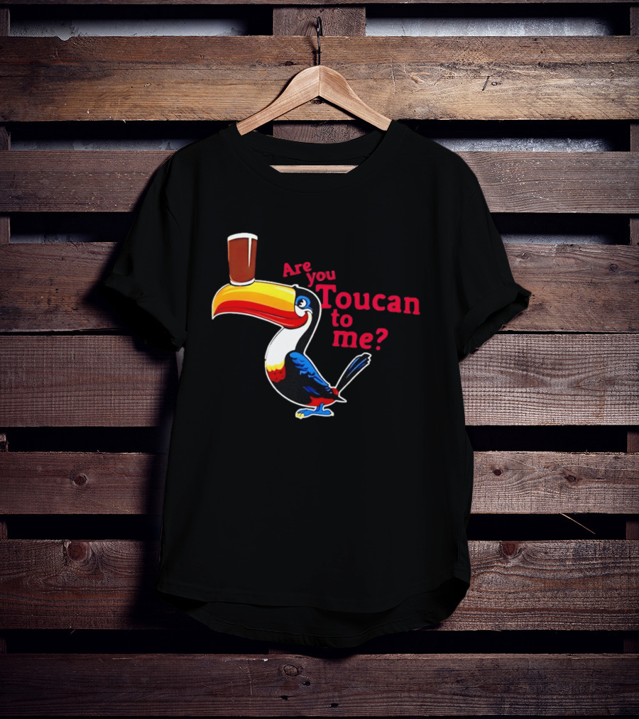Are You Toucan To Me Toucan Holding Coffee Glass T-Shirt