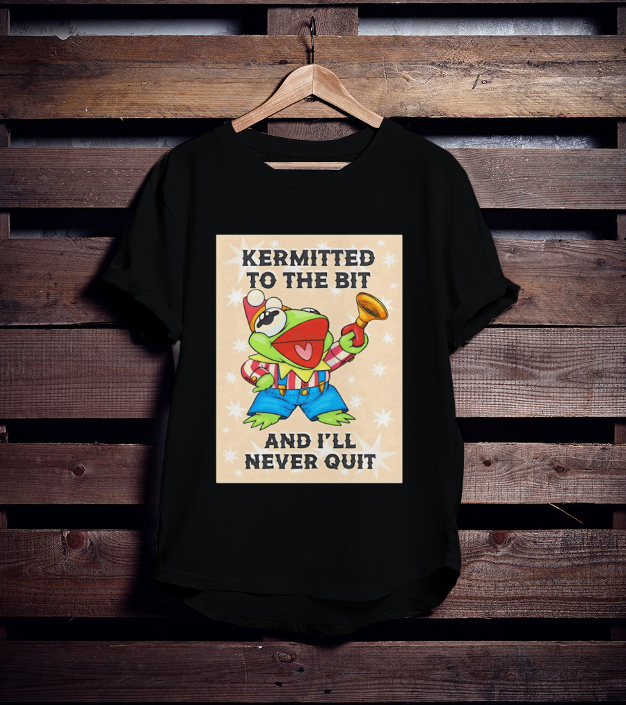 Kermit Frog Clown Outfit Kermitted To The Bit And I'll Never Quit T-Shirt