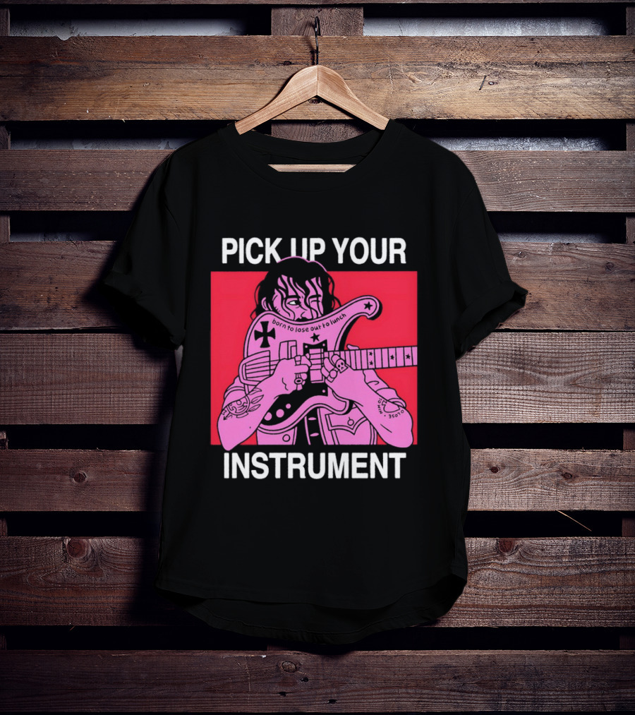 Pick Up Your Instrument Man Playing Guitar T-Shirt