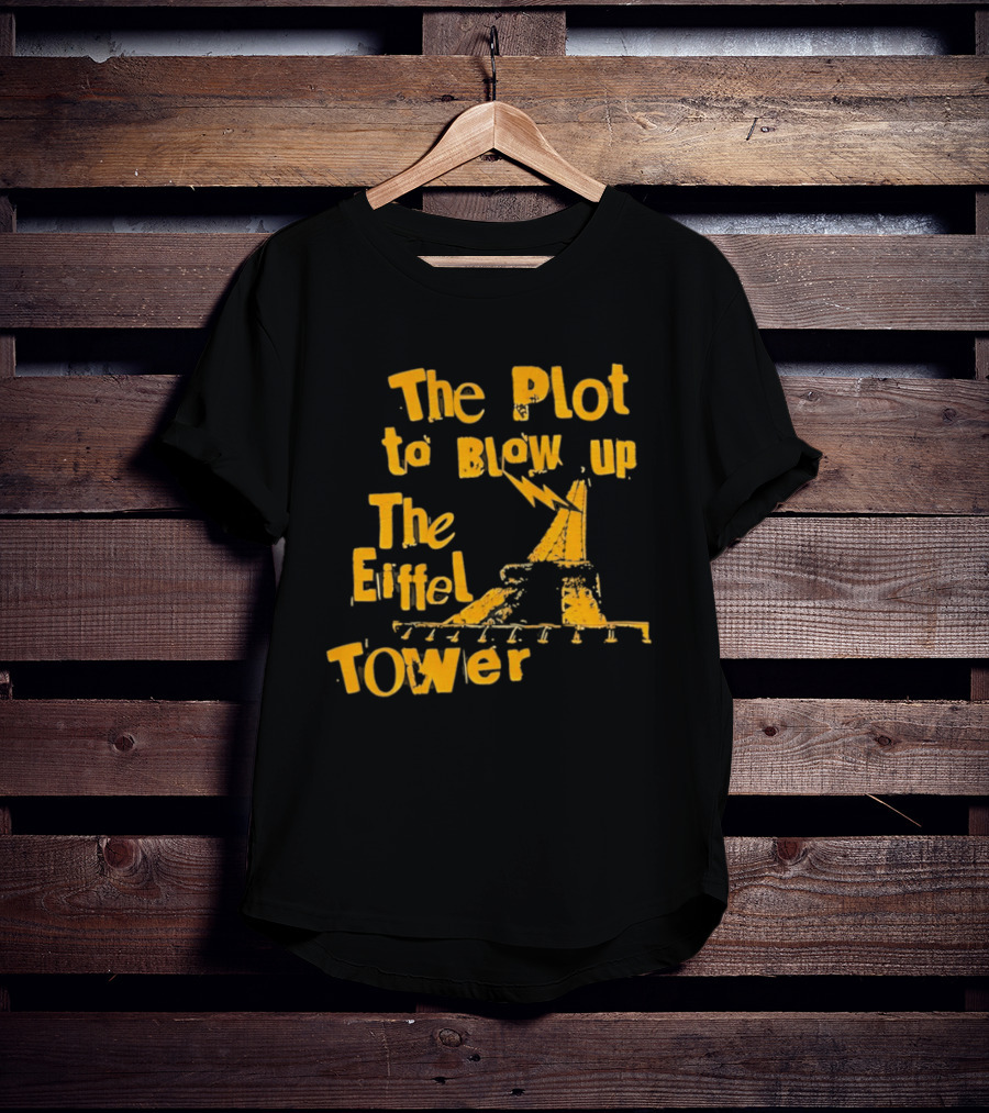 The Plot To Blow Up The Eiffel Tower Illustration Paris Iconography T-Shirt