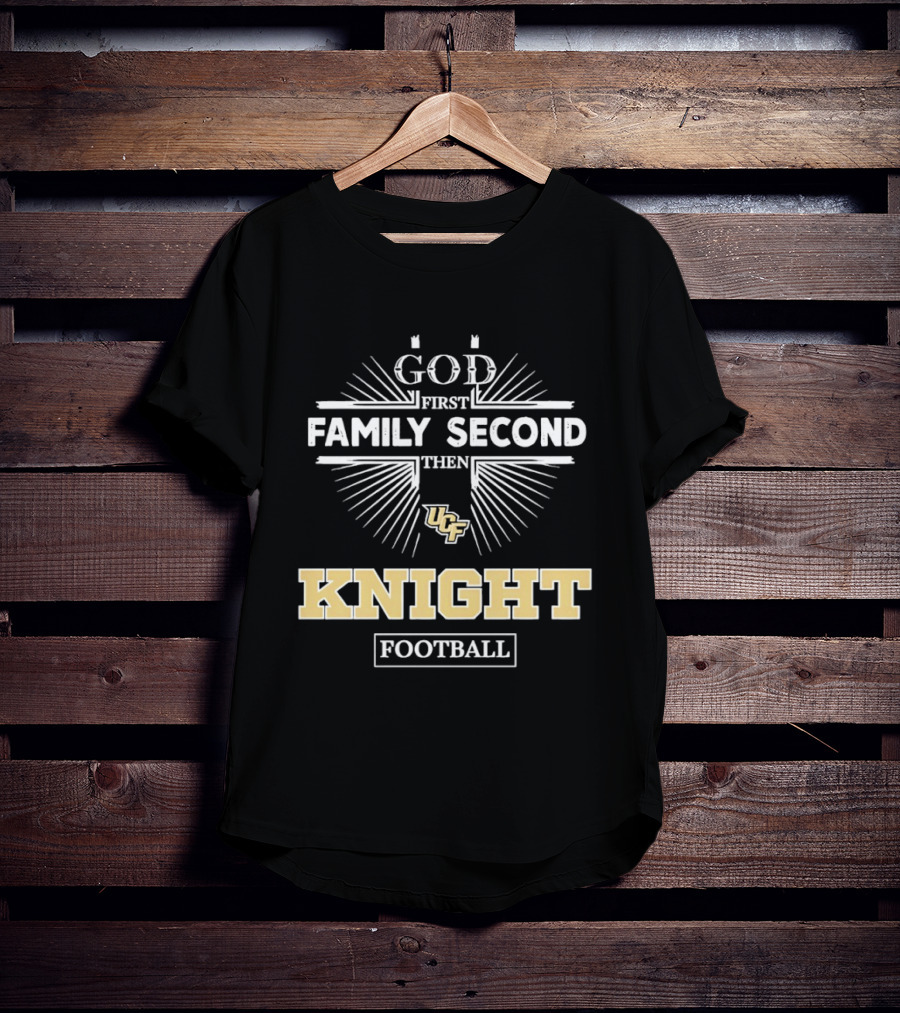 UCF Knights God First Family Second Then Knight Football T-Shirt
