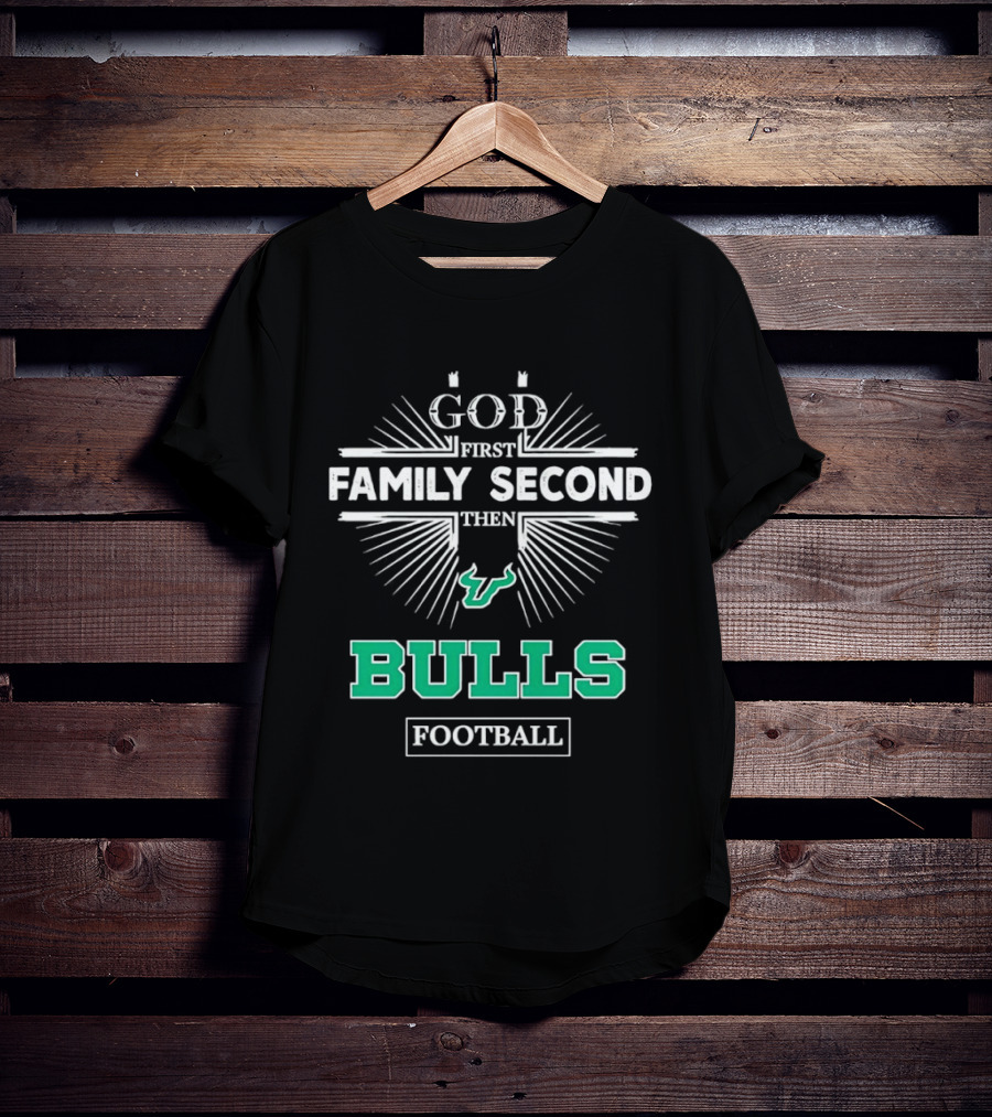 Florida Bulls God First Family Second Then Bulls Football Priority Spirit T-Shirt