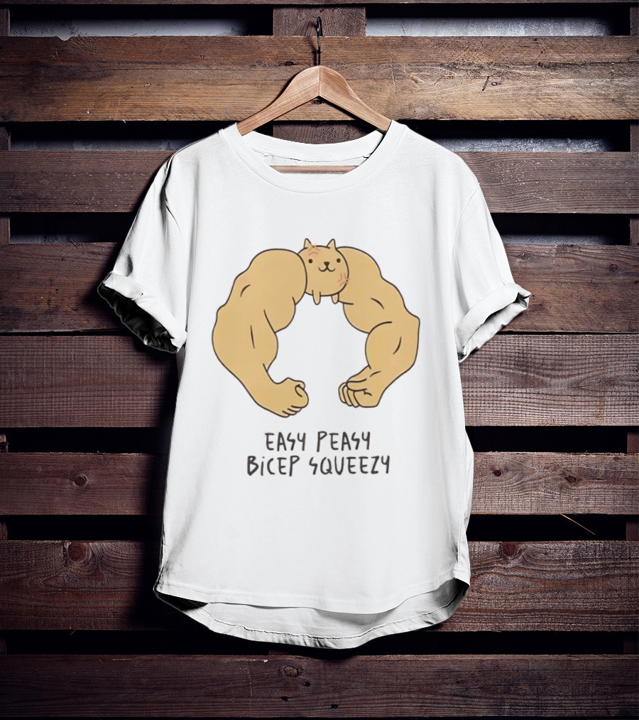 Easy Peasy Bicep Squeezy Buff Cat Muscular Arms T-Shirt