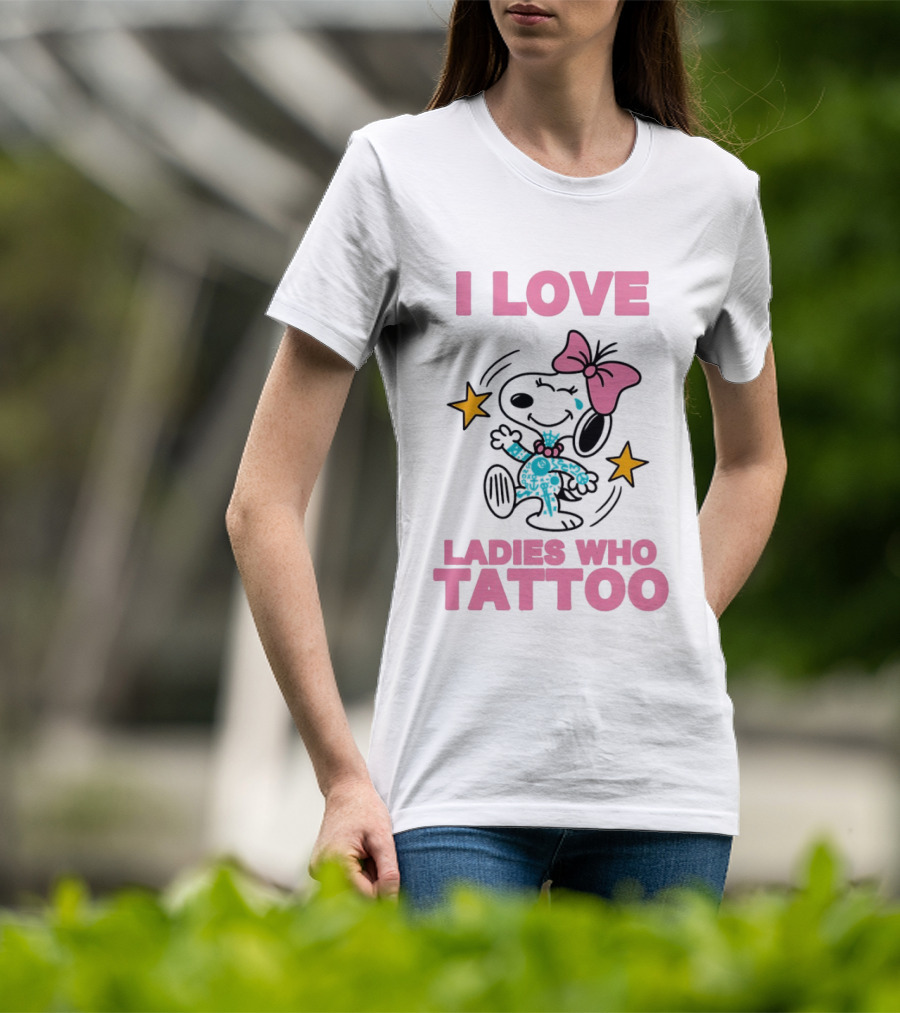 Snoopy Pink Bow I Love Ladies Who Tattoo T-Shirt