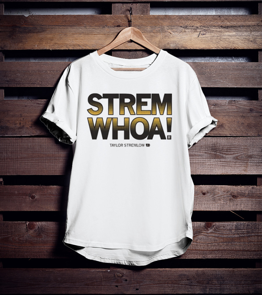 STREM WHOA Taylor Stremlow T-Shirt