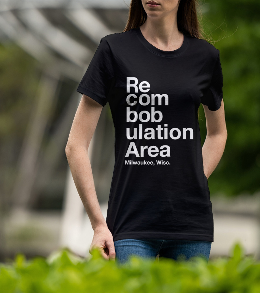 Recombobulation Area Milwaukee Wisc Humor Travel Phrase T-Shirt