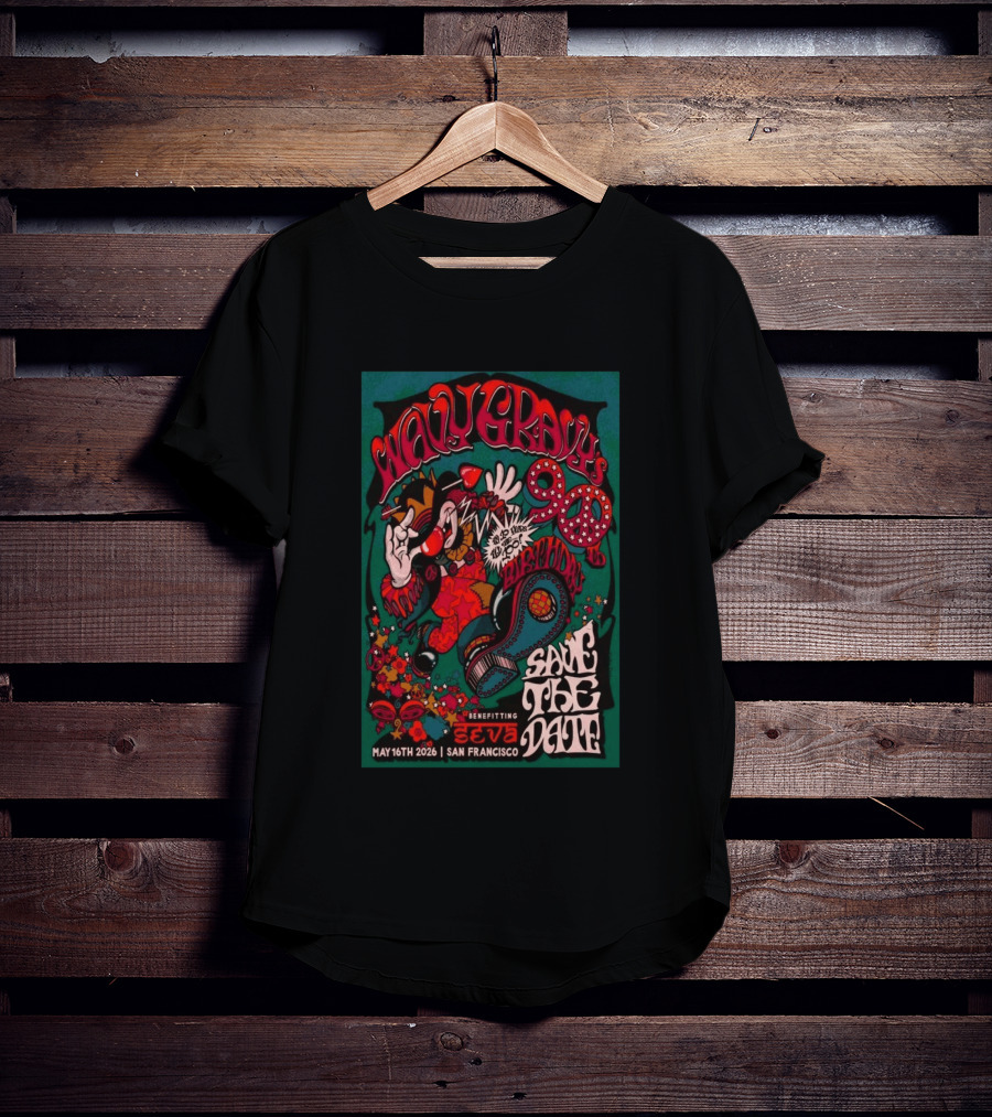 Wavy Gravy 90th Birthday Save The Date May 16th 2026 San Francisco Benefitting SEVA T-Shirt