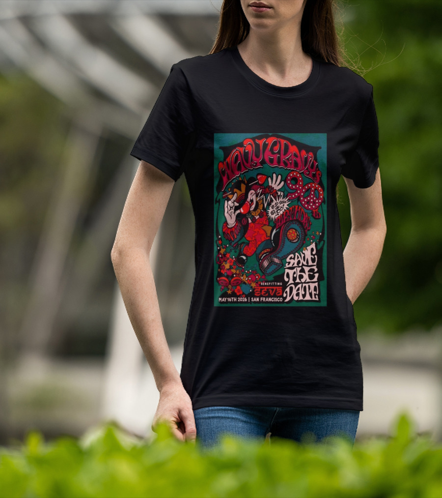 Wavy Gravy 90th Birthday Save The Date May 16th 2026 San Francisco Benefitting SEVA T-Shirt