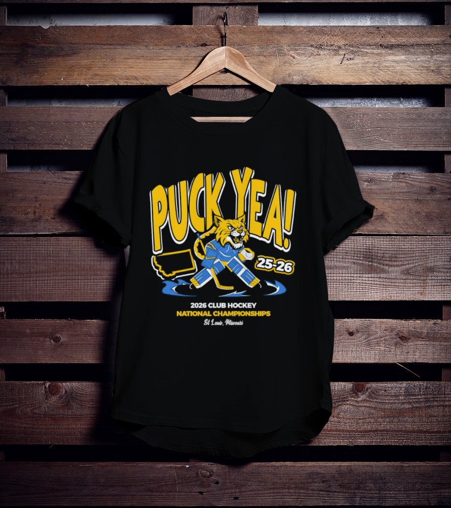 Puck Yea 25 26 Club Hockey National Championships 2026 St. Louis Missouri T-Shirt
