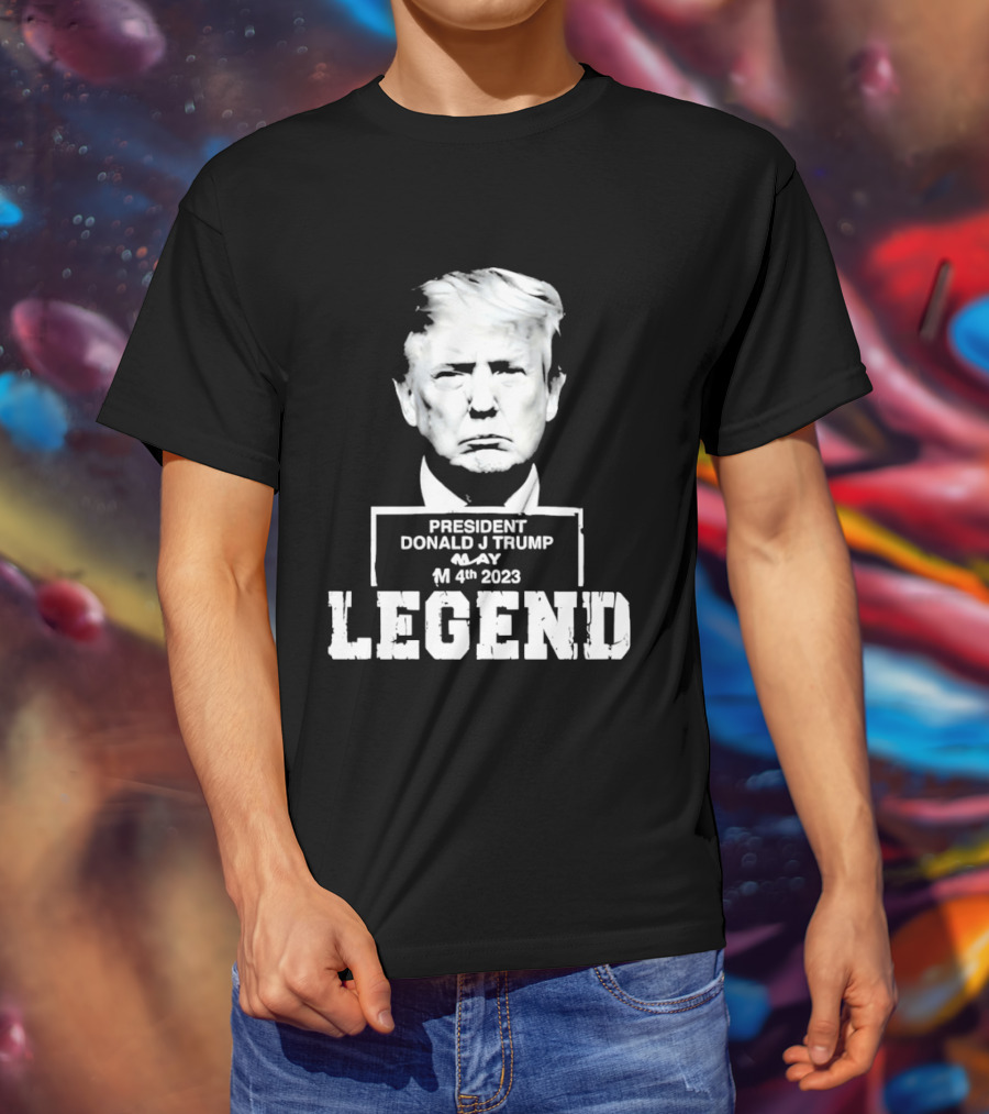 President Donald J Trump Legend May 4th 2023 T-Shirt