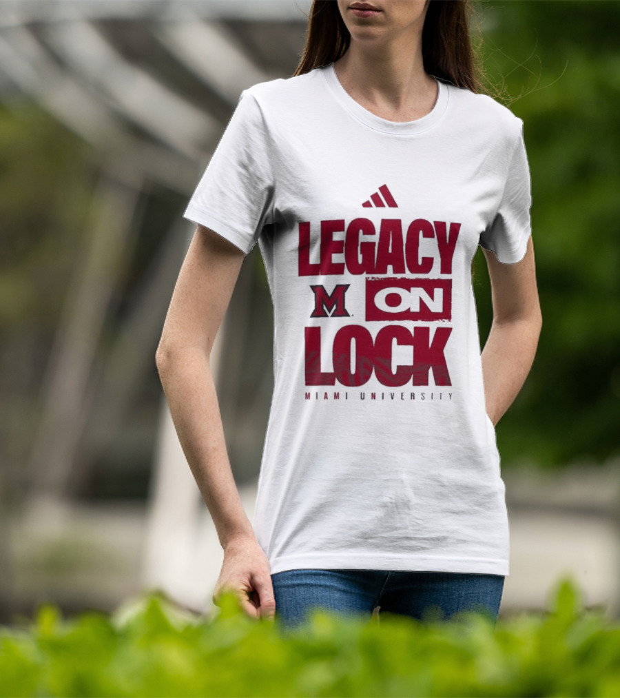 Miami University RedHawks Legacy On Lock T-Shirt