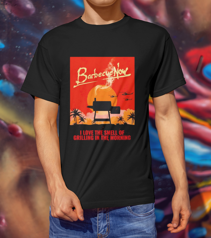 Barbecue Now I Love The Smell Of Grilling In The Morning Helicopters Sunset Scene T-Shirt