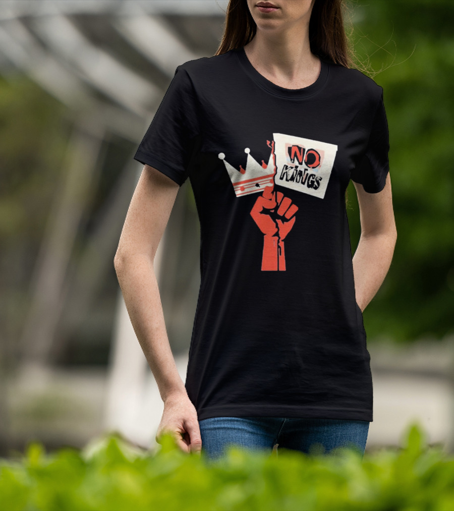 No Kings Protest Raised Fist Crown Sign T-Shirt
