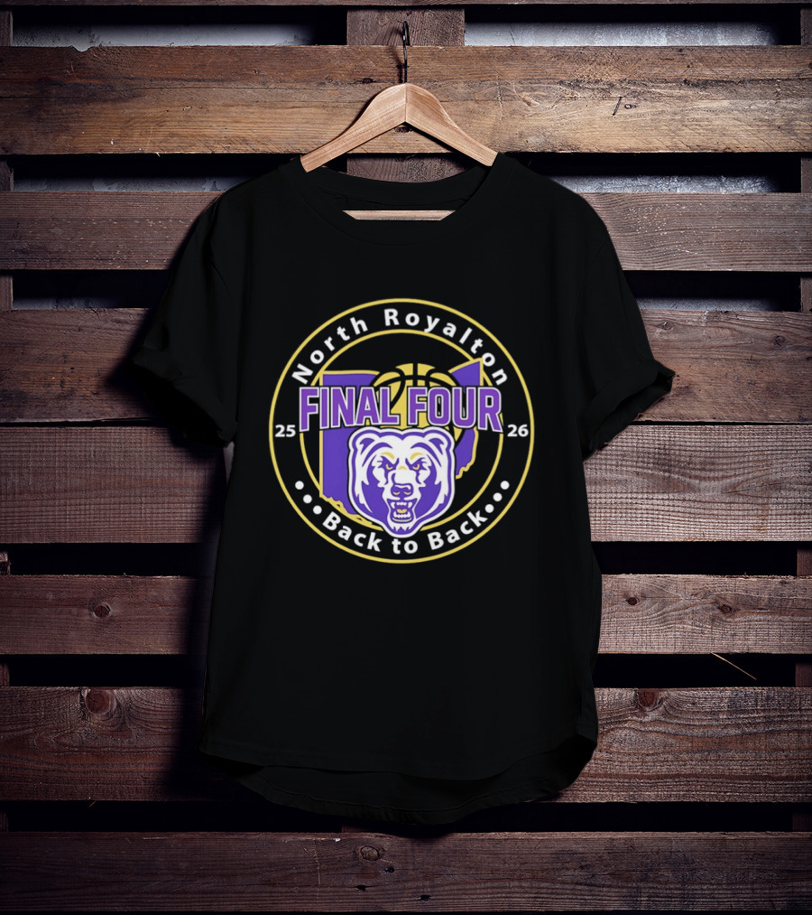 North Royalton Bears Final Four Back To Back 2025 2026 Basketball T-Shirt