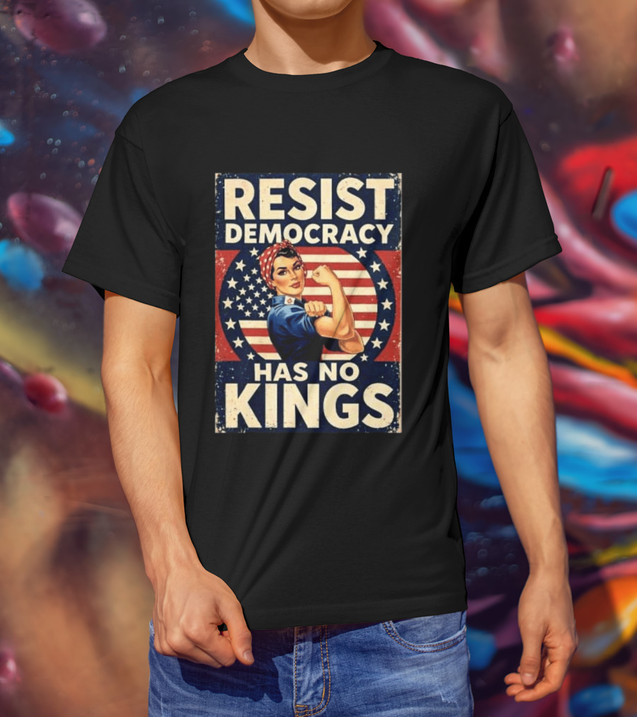 Resist Democracy Has No Kings Vintage Empowerment T-Shirt