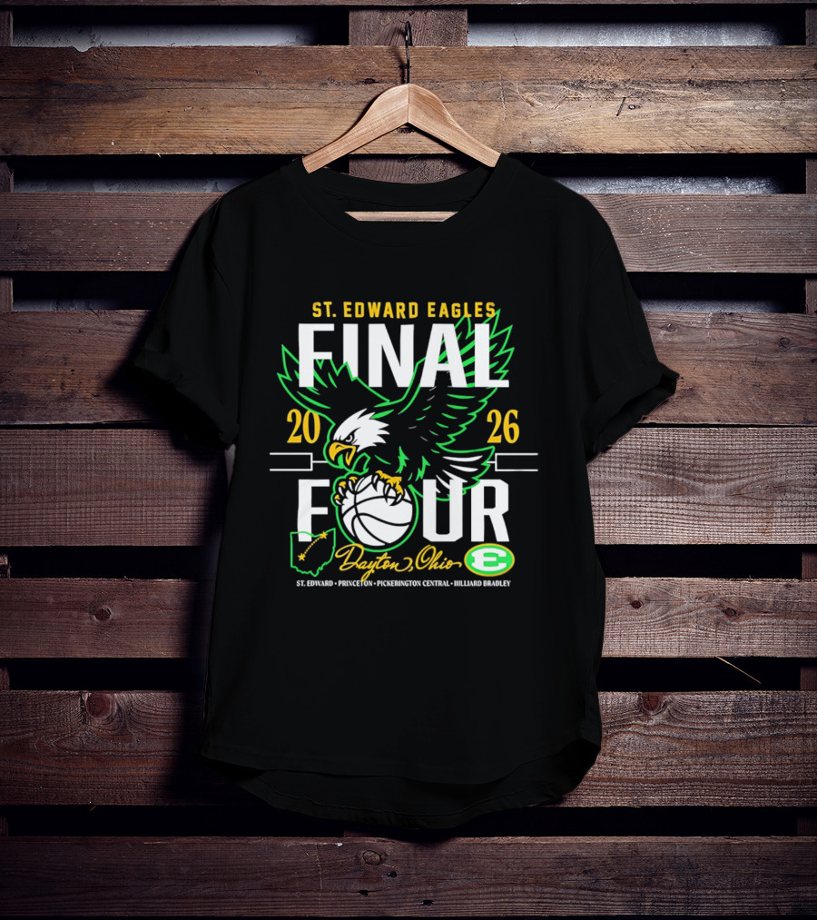 St. Edward Eagles Final Four 2026 Dayton Ohio Basketball Eagle T-Shirt