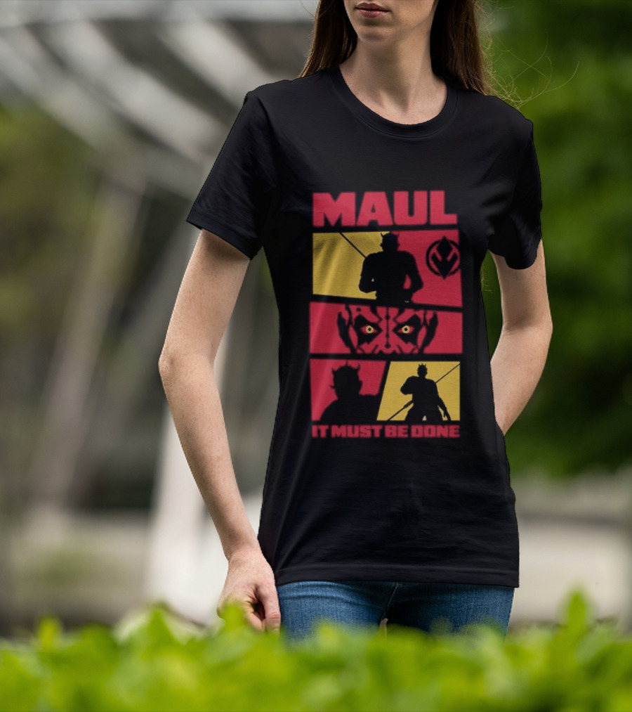 Maul Shadow Lord It Must Be Done Star Wars T-Shirt