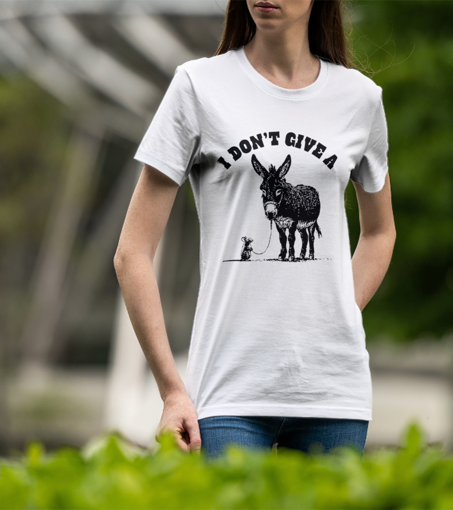 I Don't Give A Donkey And Mouse T-Shirt