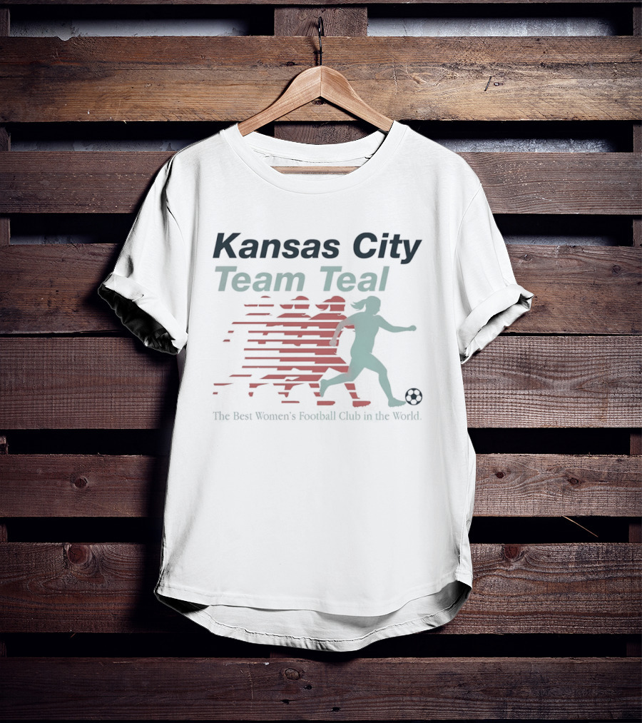 Kansas City Team Teal Best Women's Football Club In The World T-Shirt