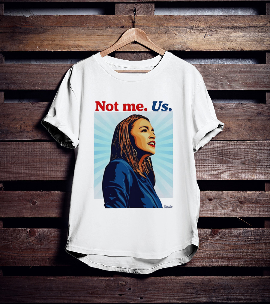Alexandria Ocasio Cortez Not Me Us 2020 T-Shirt