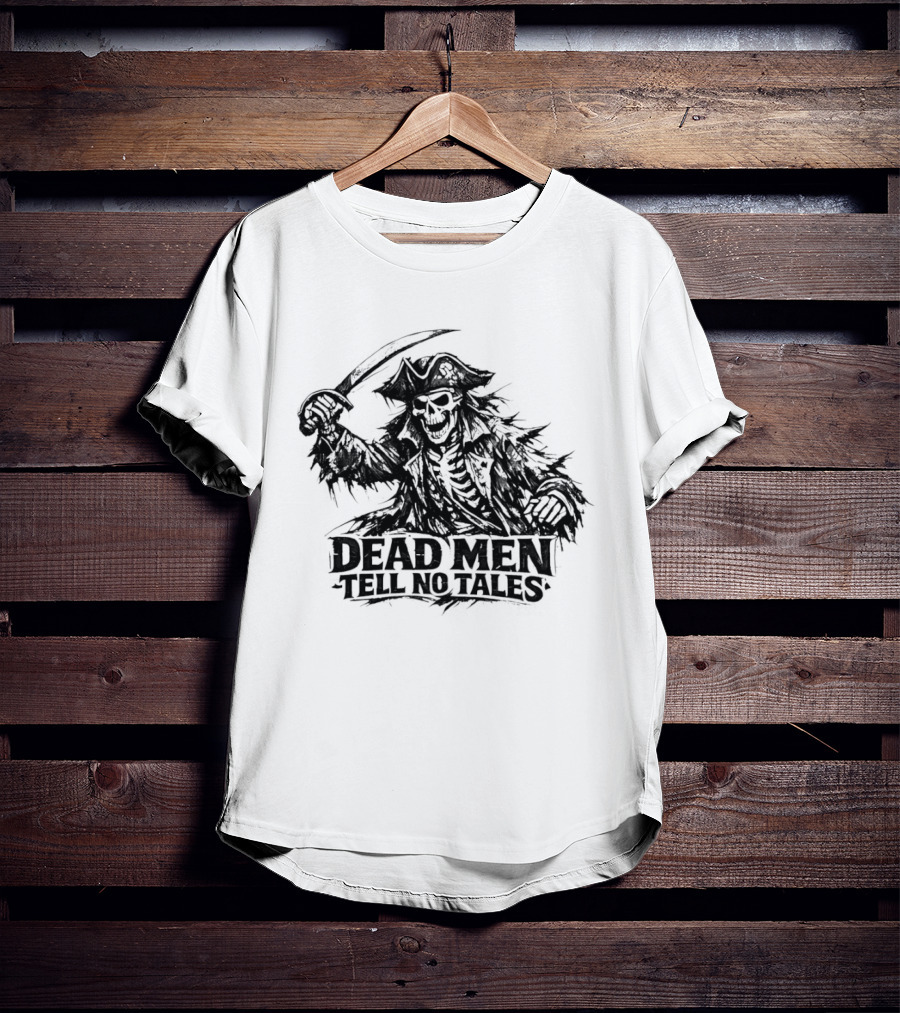 Dark Skeleton Pirate Dead Men Tell No Tales T-Shirt