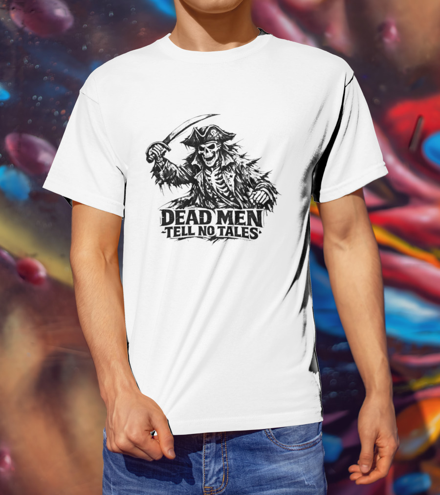 Dark Skeleton Pirate Dead Men Tell No Tales T-Shirt
