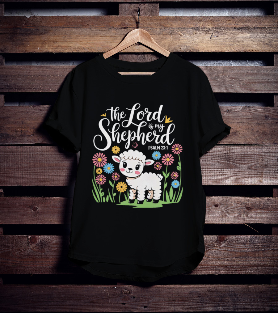 The Lord Is My Shepherd Psalm 23:1 Cute Lamb And Flowers T-Shirt