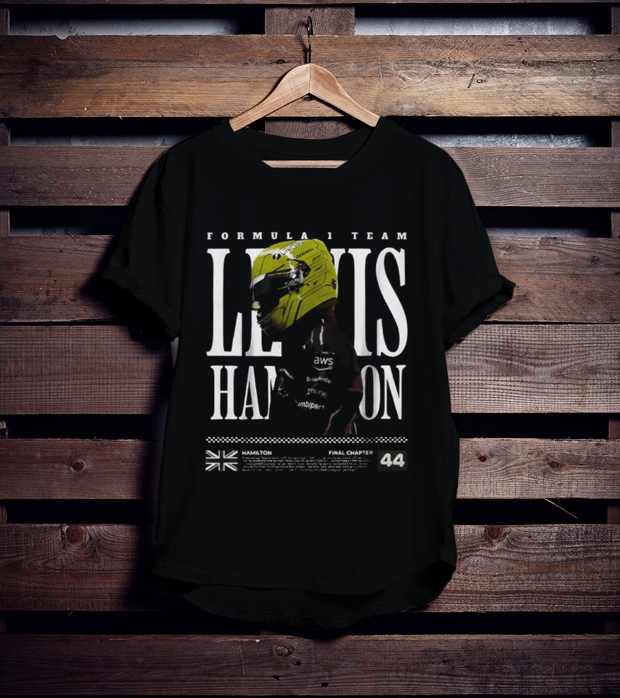 Formula 1 Team Lewis Hamilton Final Chapter 44 British Racing Champion T-Shirt